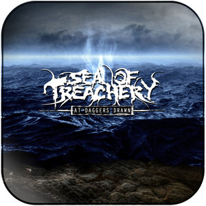 Sea of Treachery At Daggers Drawn Album Cover Sticker Sea of Treachery At Daggers Drawn Album Cover Sticker