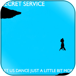 Secret Service Let Us Dance Just A Little Bit More Album Cover Sticker Secret Service Let Us Dance Just A Little Bit More Album Cover Sticker