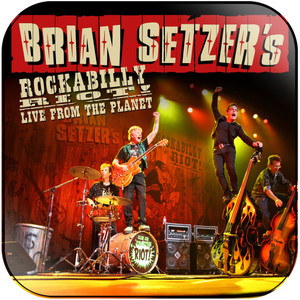 Brian Setzer Rockabilly Riot Live From The Planet Album Cover Sticker Brian Setzer Rockabilly Riot Live From The Planet Album Cover Sticker