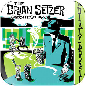 The Brian Setzer Orchestra The Dirty Boogie Album Cover Sticker The Brian Setzer Orchestra The Dirty Boogie Album Cover Sticker