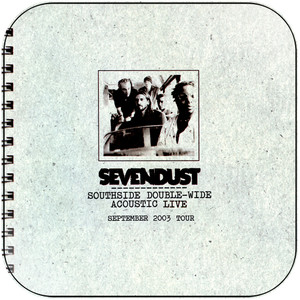 Sevendust Southside Double Wide Acoustic Live-2 Album Cover Sticker Sevendust Southside Double Wide Acoustic Live-2 Album Cover Sticker