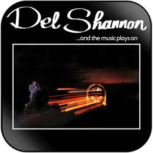 Del Shannon And The Music Plays On Album Cover Sticker Del Shannon And The Music Plays On Album Cover Sticker