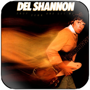 Del Shannon Drop Down And Get Me Album Cover Sticker Del Shannon Drop Down And Get Me Album Cover Sticker