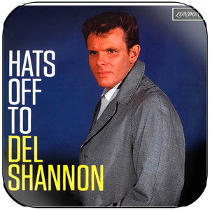 Del Shannon Hats Off To Del Shannon Album Cover Sticker Del Shannon Hats Off To Del Shannon Album Cover Sticker