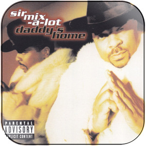 Sir Mix-A-Lot Daddys Home Album Cover Sticker Sir Mix-A-Lot Daddys Home Album Cover Sticker