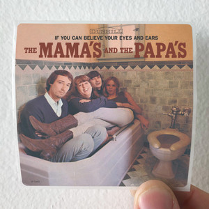 The Mamas and the Papas If You Can Believe Your Eyes And Ears Album Cover Sticker The Mamas and the Papas If You Can Believe Your Eyes And Ears Album Cover Sticker