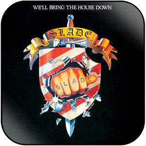 Slade Well Bring The House Down Album Cover Sticker Slade Well Bring The House Down Album Cover Sticker