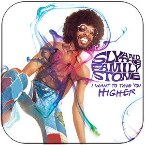 Sly and The Family Stone I Want To Take You Higher Album Cover Sticker Sly and The Family Stone I Want To Take You Higher Album Cover Sticker