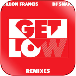 DJ Snake Get Low Remixes Album Cover Sticker DJ Snake Get Low Remixes Album Cover Sticker