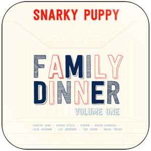 Snarky Puppy Family Dinner Volume 1 Album Cover Sticker Snarky Puppy Family Dinner Volume 1 Album Cover Sticker