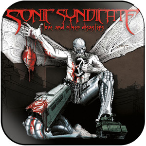 Sonic Syndicate Love And Other Disasters Album Cover Sticker Sonic Syndicate Love And Other Disasters Album Cover Sticker