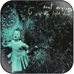 Soul Asylum Let Your Dim Light Shine Album Cover Sticker Soul Asylum Let Your Dim Light Shine Album Cover Sticker