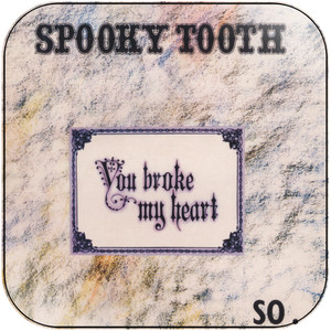 Spooky Tooth You Broke My Heart So I Busted Your Jaw Album Cover Sticker Spooky Tooth You Broke My Heart So I Busted Your Jaw Album Cover Sticker