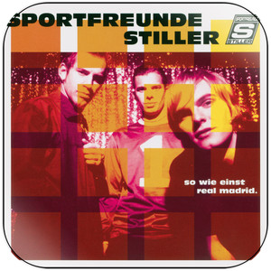 Sportfreunde Stiller So Wie Einst Real Madrid Album Cover Sticker Sportfreunde Stiller So Wie Einst Real Madrid Album Cover Sticker