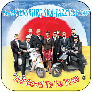 St Petersburg Ska-Jazz Review Too Good To Be True Album Cover Sticker St Petersburg Ska-Jazz Review Too Good To Be True Album Cover Sticker