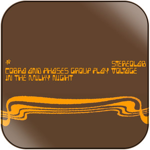Stereolab Cobra And Phases Group Play Voltage In The Milky Night Album Cover Sticker Stereolab Cobra And Phases Group Play Voltage In The Milky Night Album Cover Sticker