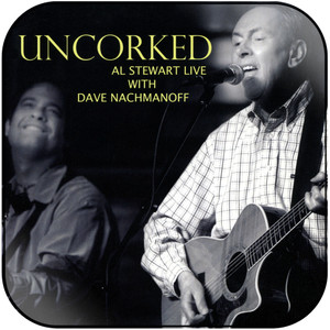 Al Stewart Uncorked  Al Stewart Live With Dave Nachmanoff Album Cover Sticker