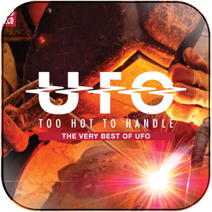 UFO Too Hot To Handle The Very Best Of Ufo Album Cover Sticker Album Cover Sticker UFO Too Hot To Handle The Very Best Of Ufo Album Cover Sticker Album Cover Sticker
