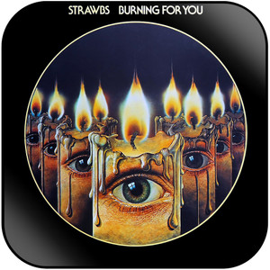 Strawbs Burning For You Album Cover Sticker Strawbs Burning For You Album Cover Sticker