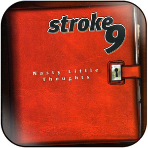Stroke 9 Nasty Little Thoughts Album Cover Sticker Stroke 9 Nasty Little Thoughts Album Cover Sticker
