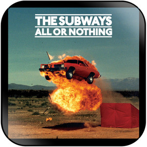 The Subways All Or Nothing Album Cover Sticker The Subways All Or Nothing Album Cover Sticker