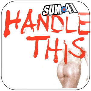 Sum 41 Handle This Album Cover Sticker