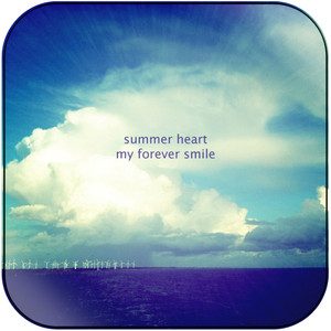 Summer Heart My Forever Smile Album Cover Sticker Summer Heart My Forever Smile Album Cover Sticker