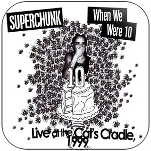 Superchunk The Clambakes Series Volume 3 When We Were 10 Live At The Album Cover Sticker Superchunk The Clambakes Series Volume 3 When We Were 10 Live At The Album Cover Sticker