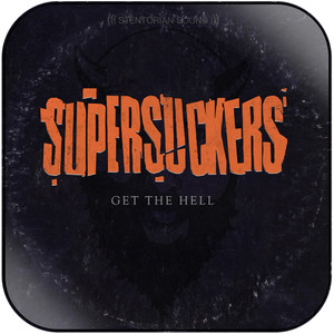 Supersuckers Get The Hell Album Cover Sticker Supersuckers Get The Hell Album Cover Sticker