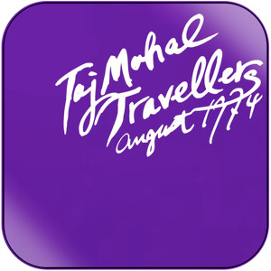 Taj Mahal Travellers August 1974 Album Cover Sticker Taj Mahal Travellers August 1974 Album Cover Sticker