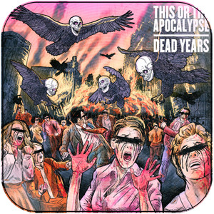 This or the Apocalypse Dead Years Album Cover Sticker