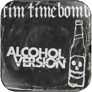 Tim Timebomb Alcohol Album Cover Sticker Tim Timebomb Alcohol Album Cover Sticker