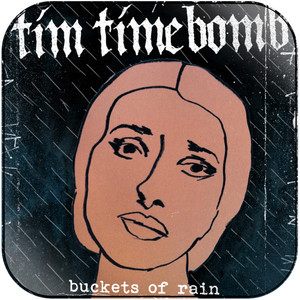 Tim Timebomb Buckets Of Rain Album Cover Sticker