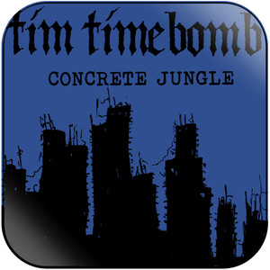 Tim Timebomb Concrete Jungle Album Cover Sticker Tim Timebomb Concrete Jungle Album Cover Sticker
