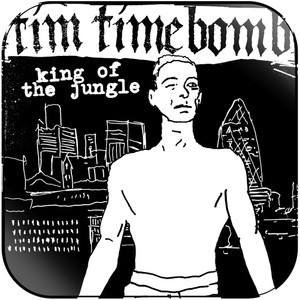 Tim Timebomb King Of The Jungle Album Cover Sticker Tim Timebomb King Of The Jungle Album Cover Sticker