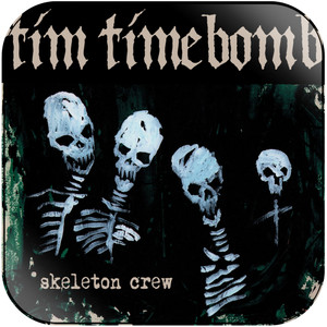 Tim Timebomb Skeleton Crew Album Cover Sticker