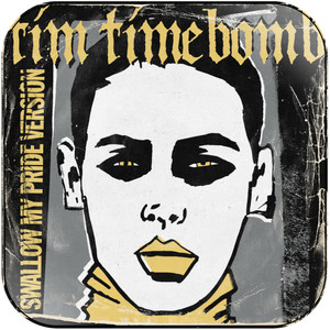 Tim Timebomb Swallow My Pride-1 Album Cover Sticker