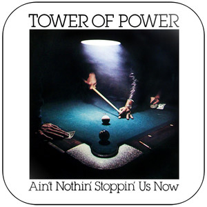 Tower of Power Aint Nothin Stoppin Us Now Album Cover Sticker Tower of Power Aint Nothin Stoppin Us Now Album Cover Sticker