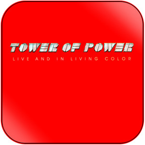 Tower of Power Live And In Living Color Album Cover Sticker Tower of Power Live And In Living Color Album Cover Sticker