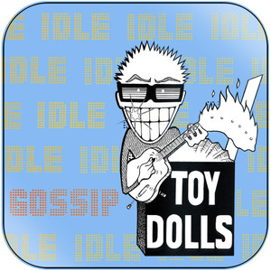 The Toy Dolls Idle Gossip Album Cover Sticker