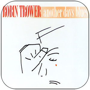 Robin Trower Another Days Blues Album Cover Sticker Robin Trower Another Days Blues Album Cover Sticker