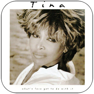 Tina Turner Whats Love Got To Do With It Album Cover Sticker Tina Turner Whats Love Got To Do With It Album Cover Sticker