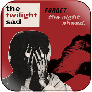 The Twilight Sad Forget The Night Ahead Album Cover Sticker