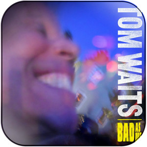 Tom Waits Bad As Me-1 Album Cover Sticker Tom Waits Bad As Me-1 Album Cover Sticker