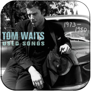 Tom Waits Used Songs 1973 1980 Album Cover Sticker