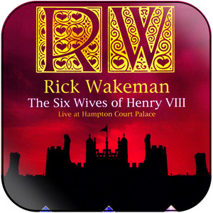 Rick Wakeman The Six Wives Of Henry Viii  Live At Hampton Court Palace -1 Album Cover Sticker