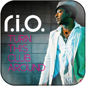 RIO turn this club around Album Cover Sticker Album Cover Sticker RIO turn this club around Album Cover Sticker Album Cover Sticker