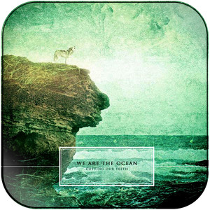 We Are the Ocean Cutting Our Teeth Album Cover Sticker We Are the Ocean Cutting Our Teeth Album Cover Sticker