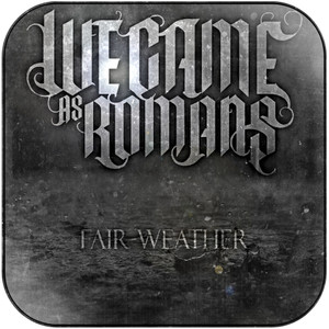 We Came as Romans Fair Weather Album Cover Sticker We Came as Romans Fair Weather Album Cover Sticker