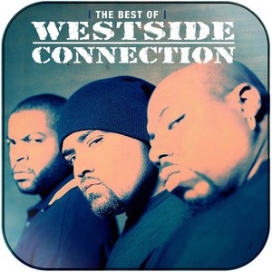 Westside Connection The Best Of The Gangsta The Killa And The Dope Dealer Album Cover Sticker Westside Connection The Best Of The Gangsta The Killa And The Dope Dealer Album Cover Sticker